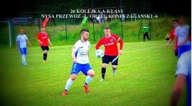 26 KOLEJKA A-KLASY - NYSA PRZEWÓZ - ORZEŁ KONIN ŻAGAŃSKI