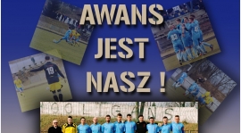AWANS DO WOJEWÓDZKIEJ LIGI OKRĘGOWEJ !