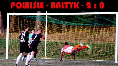 Powiśle - Bałtyk - 2 : 0 i kolejne 3 punkty