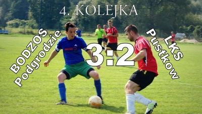 4.kolejka: BODZOS 3:2 LKS Pustków