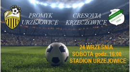 PROMYK URZEJOWICE- CRESOVIA KRZECZOWICE- zapowiedź