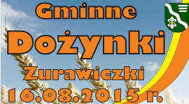 Gminne Dożynki w Żurawiczkach !