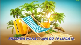 PRZERWA WAKACYJNA