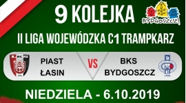 Zapowiedź IX kolejki: Piast Łasin - BKS Bydgoszcz