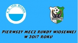 Rozpoczynamy sezon - pierwszy mecz w Mosinie