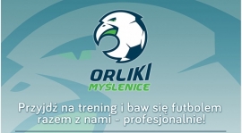 Orliki Myślenice zapraszają na ostatni trening naborowy!