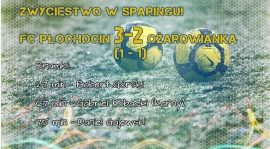 Zwycięstwo w sparingu! FC Płochocin 3 -2 KS OŻAROWIANKA II