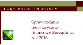Sprawozdanie merytoryczno-finansowe za rok 2016