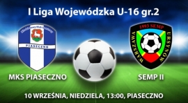 MKS PIASECZNO - SEMP II - powołania na mecz