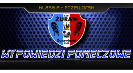 Wypowiedzi po meczu Żuraw - Gorliczanka
