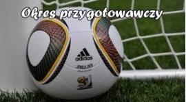Okres przygotowawczy do nowego sezonu....
