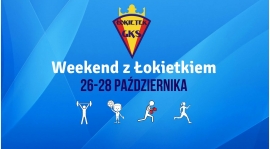 Weekend z Łokietkiem: 26-28 października