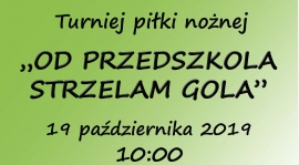 Zapraszamy na turniej Od przedszkola strzelam gola