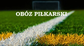 Relacja z obozu juniorzy 2002/2005