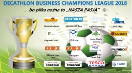 DECATHLON Business Champions League 2018 - ... komplet drużyn już mamy :-)