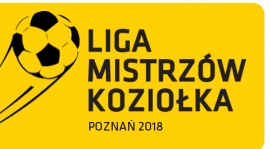 Liga Mistrzów Koziołka - 27.10.2018 - sobota - powołania