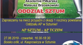 Nadchodzi mecz przyjaźni z okazji powstania AP Sztum!