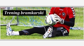 TRENING BRAMKARSKI - ZMIANA