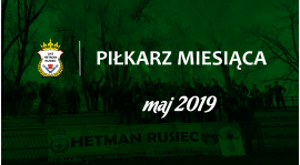 Piłkarz miesiąca - maj 2019