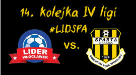 14 kolejka: Lider Włocławek vs. Sparta
