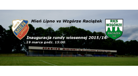 Wiosenna inauguracja: Mień Lipno vs Wzgórze Raciążek