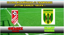 III LTrC1 I SKS GWAREK ZABRZE – LKS PIAST OŻAROWICE 3:2
