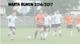 Mieszanka rutyny z młodością czyli Warta Rumin w sezonie 2016/2017