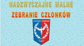 Nadzwyczajne Walne Zebranie Członków Klubu.