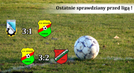 Ostatnie sprawdziany przed ligą !