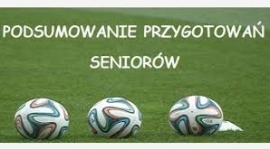 Seniorzy: Podsumowanie przygotowań!
