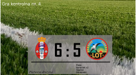 Gra kontrolna nr.4. Szalony mecz przy Starzyńskiego!!!