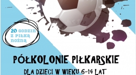 Półkolonie piłkarskie podczas wakacji !