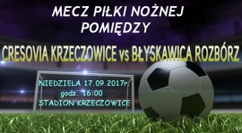 CRESOVIA KRZEZCOWICE- BŁYSKAWICA ROZBÓRZ- zapowiedź