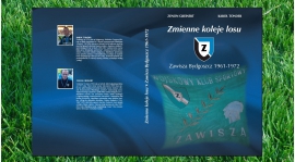 Trwają prace nad wydaniem książki „Zmienne koleje losu. Zawisza Bydgoszcz 1961-1972”