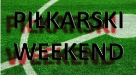 WEEKENDOWE GRANIE UNII