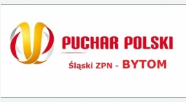 PUCHAR POLSKI 2017/2018 - BYTOM