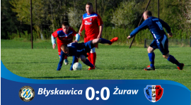 Błyskawica 0-0 Żuraw !