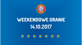 Weekendowe granie (14.10.2017)