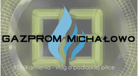 Gazprom Michałowo - mówimy jak jest o podlaskiej piłce