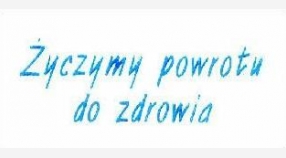 Życzenia powrotu do zdrowia