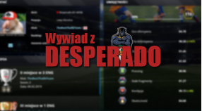 Desperado: "Będziemy zadowoleni z gry w TE"