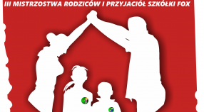 Mistrzostwa rodziców i przyjaciół Szkółki FOX !!!