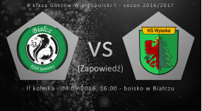 Zapowiedź meczu: Białcz vs Wysoka
