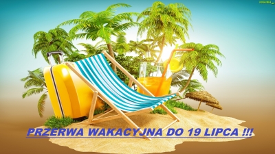 PRZERWA WAKACYJNA