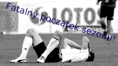 Bardzo zły start w nowym sezonie