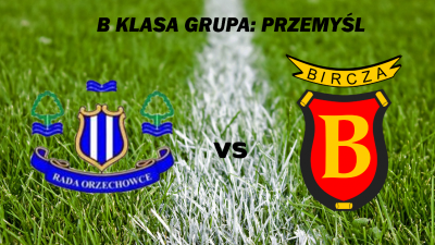 Rada Orzechowce vs Leśnik Bircza - zapowiedź