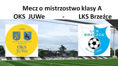 Mecz z beniaminkiem z Brzeźć