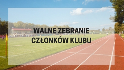 Walne Zebranie Członków Klubu