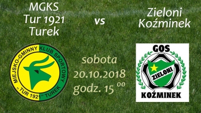 Zaproszenie na mecz Tur 1921 Turek- Zieloni Koźminek.