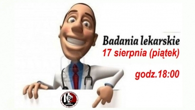 Badania lekarskie w piątek 17 sierpnia
